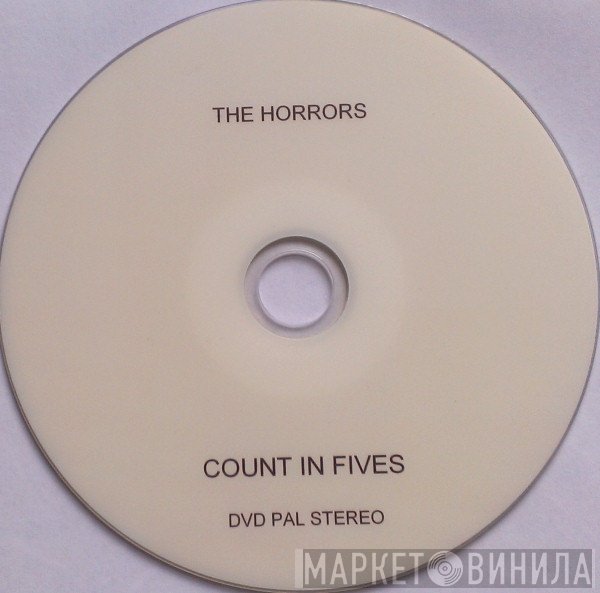 The Horrors  - Count In Fives