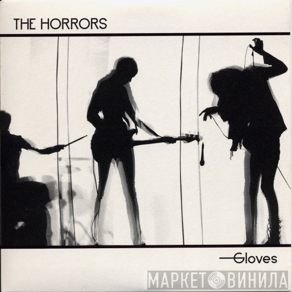 The Horrors - Gloves