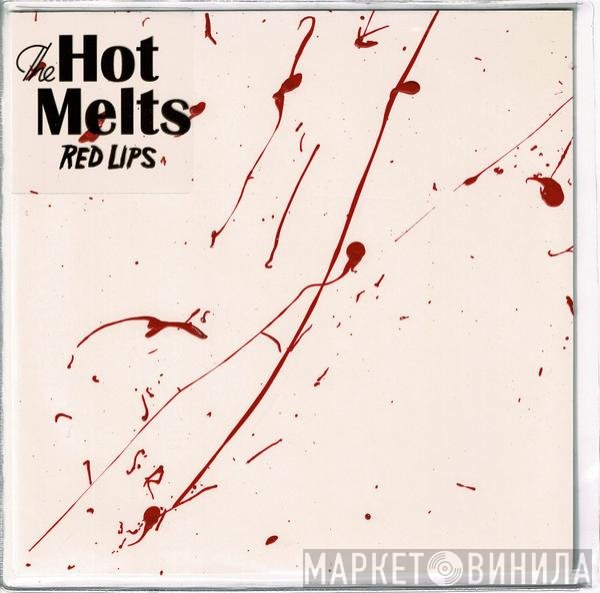 The Hot Melts - Red Lips