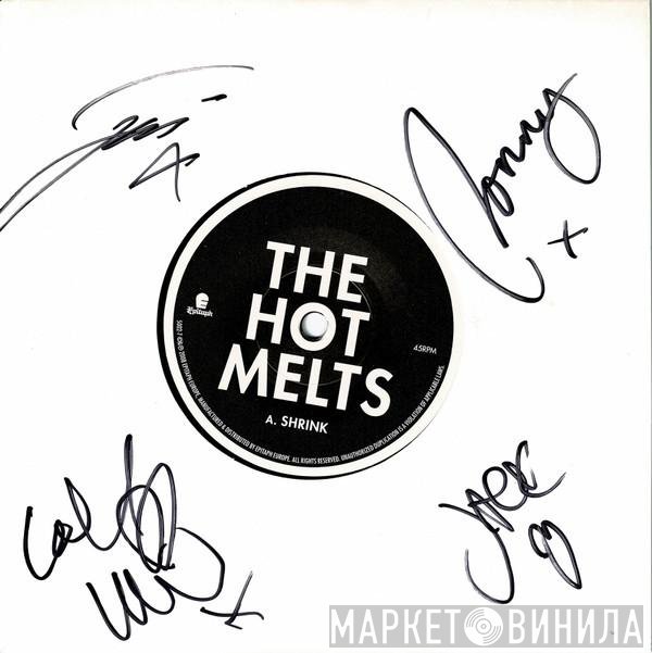 The Hot Melts - Shrink