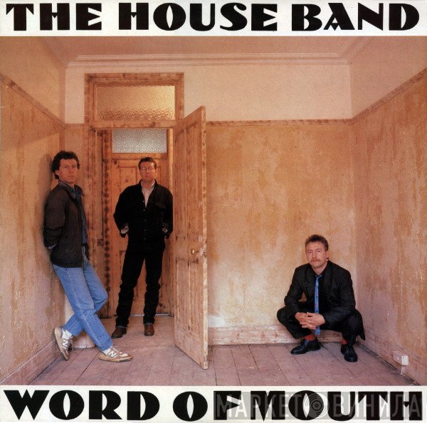 The House Band - Word Of Mouth