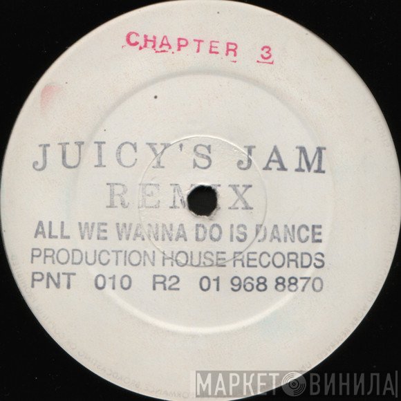 The House Crew - All We Wanna Do Is Dance (Chapter 3)
