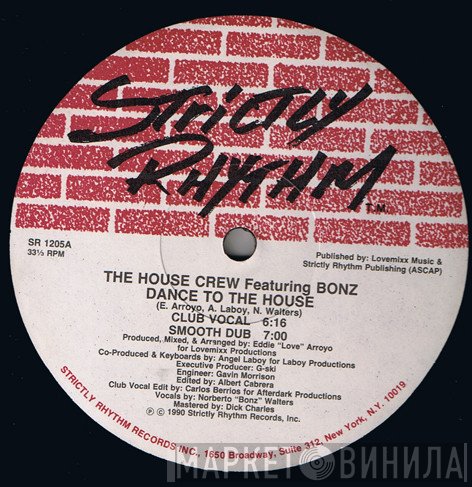 The House Crew  Featuring Bonz  - Dance To The House