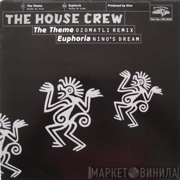 The House Crew - The Theme / Euphoria (Remixes)