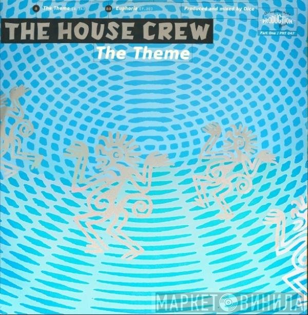 The House Crew - The Theme / Euphoria
