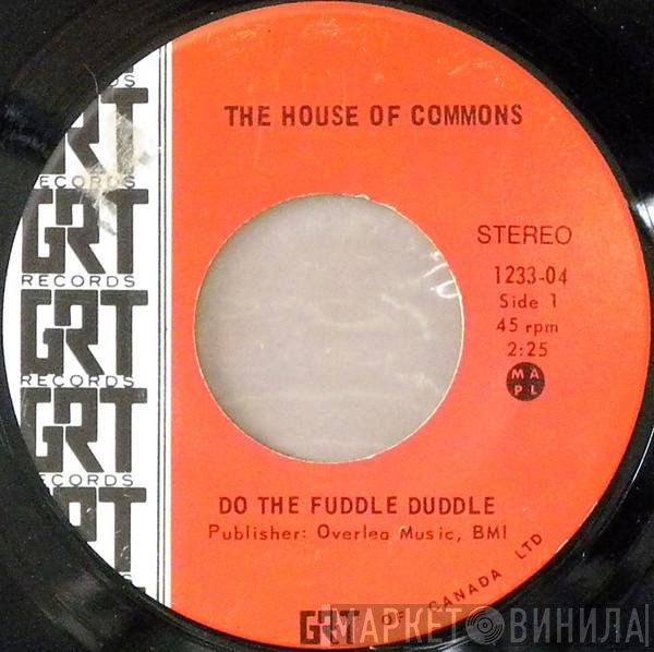 The House Of Commons  - Do The Fuddle Duddle