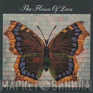 The House Of Love - The House Of Love