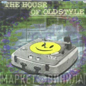  - The House Of Oldstyle