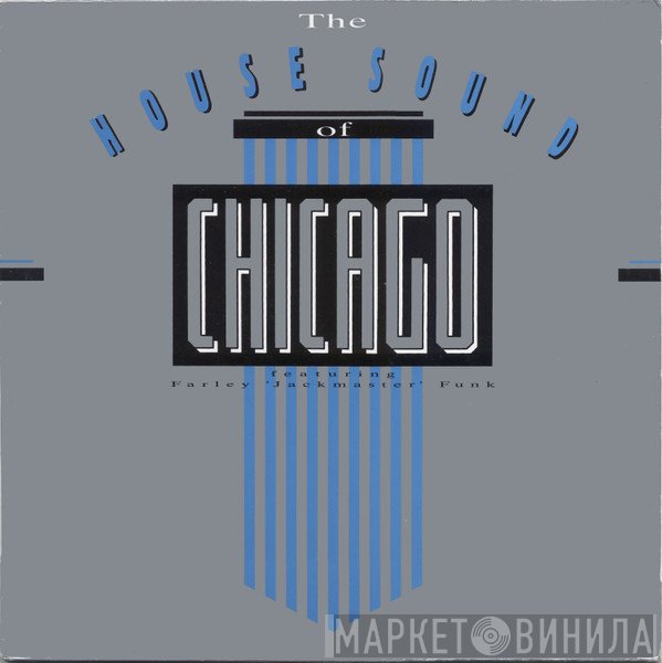  - The House Sound Of Chicago Vol. 1