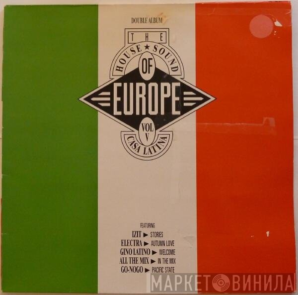 - The House Sound Of Europe - Vol. V - 'Casa Latina'