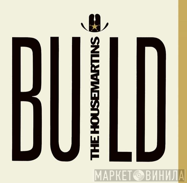 The Housemartins  - Build