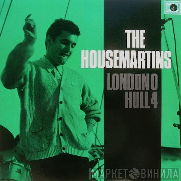 The Housemartins  - London 0 Hull 4