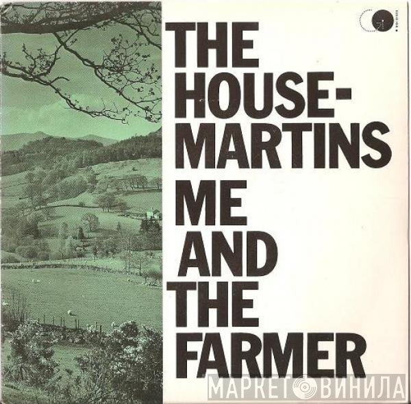 The Housemartins - Me And The Farmer