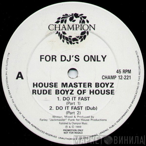 The Housemaster Boyz, The Rude Boy Of House - Do It Fast