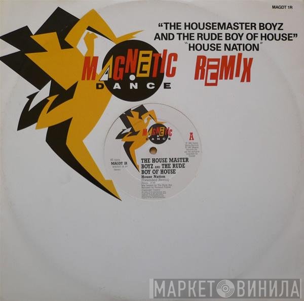 The Housemaster Boyz, The Rude Boy Of House - House Nation (Remix)
