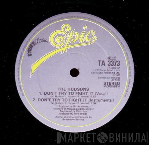 The Hudsons - Don't Try To Fight It / You Keep Me Up