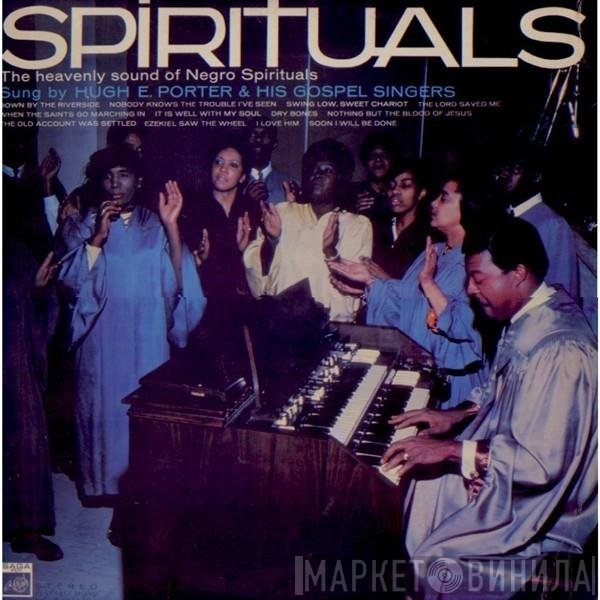 The Hugh E. Porter Gospel Singers - Spirituals