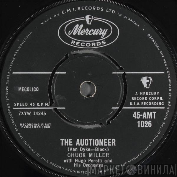 The Hugo Peretti Orchestra, Chuck Miller  - The Auctioneer / Baby Doll