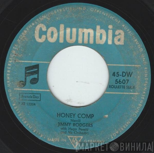 The Hugo Peretti Orchestra, Jimmie Rodgers  - Honey Comp