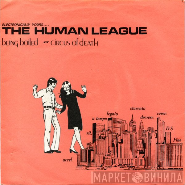 The Human League  - Being Boiled / Circus Of Death