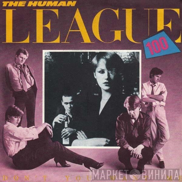 The Human League - Don't You Want Me