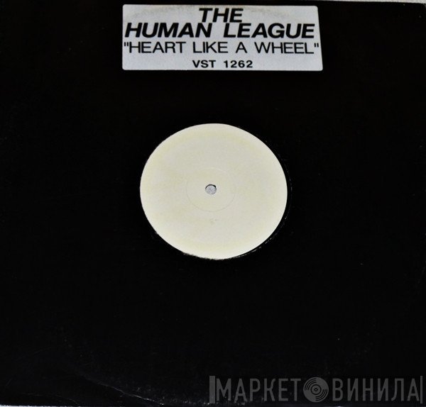The Human League - Heart Like A Wheel