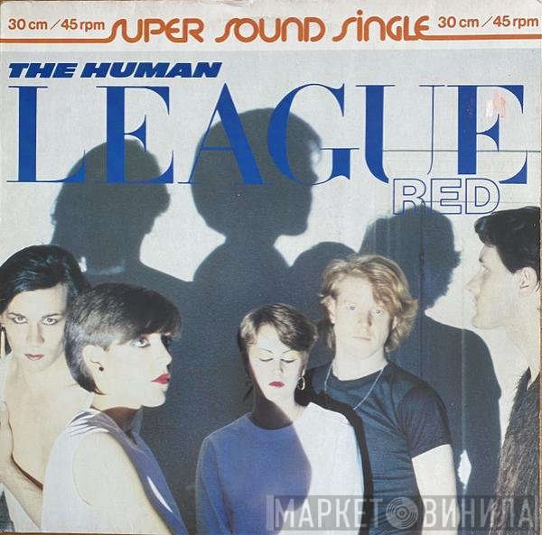 The Human League - Love Action (I Believe In Love) / Open Your Heart