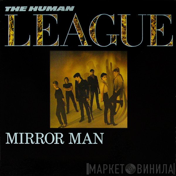 The Human League  - Mirror Man
