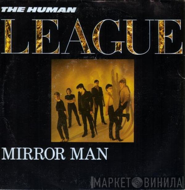 The Human League  - Mirror Man