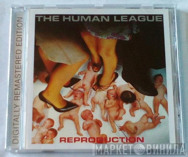 The Human League  - Reproduction