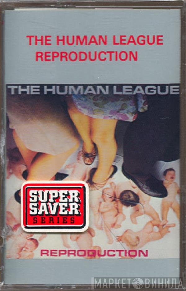 The Human League  - Reproduction
