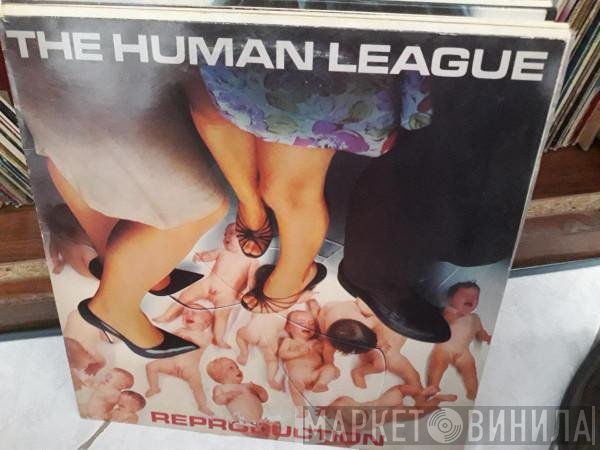 The Human League  - Reproduction