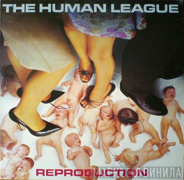 The Human League - Reproduction