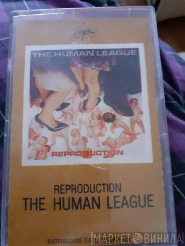 The Human League  - Reproduction