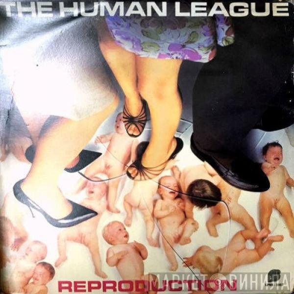 The Human League  - Reproduction