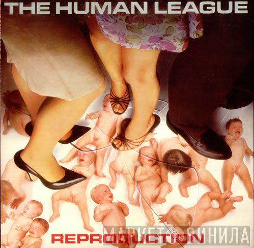 The Human League - Reproduction