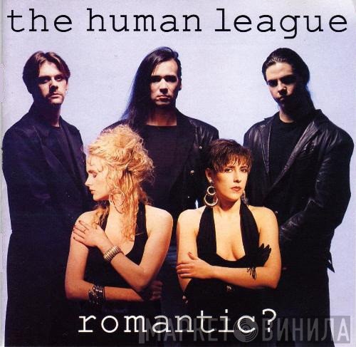 The Human League  - Romantic?