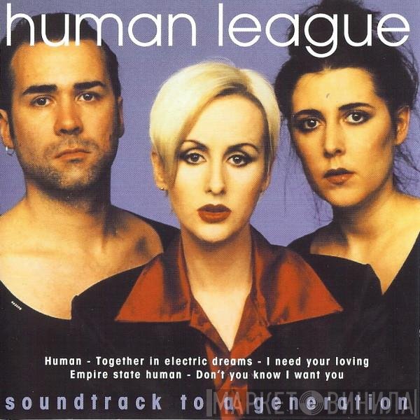 The Human League - Soundtrack To A Generation