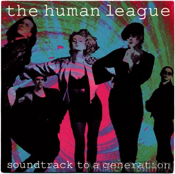 The Human League  - Soundtrack To A Generation