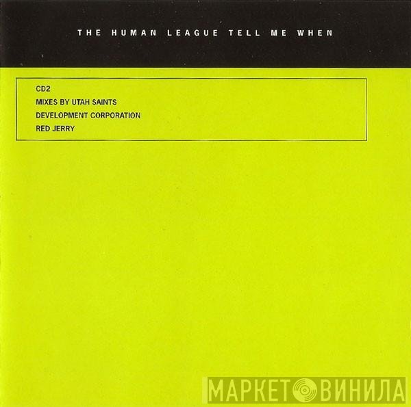 The Human League - Tell Me When