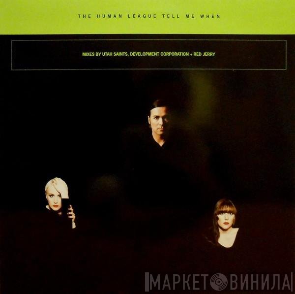 The Human League - Tell Me When