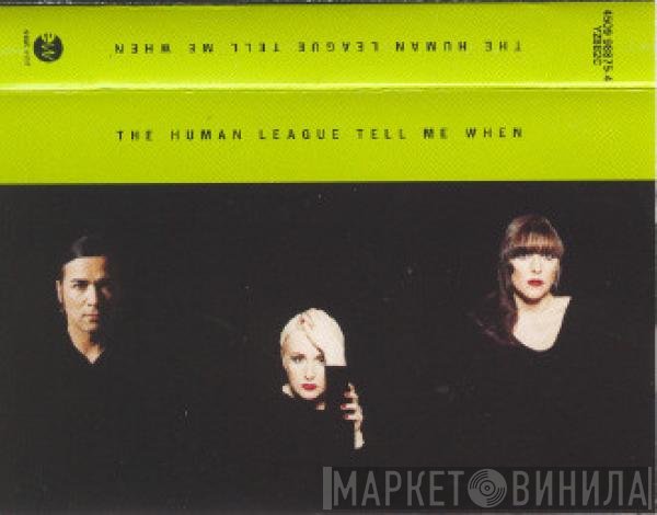 The Human League - Tell Me When