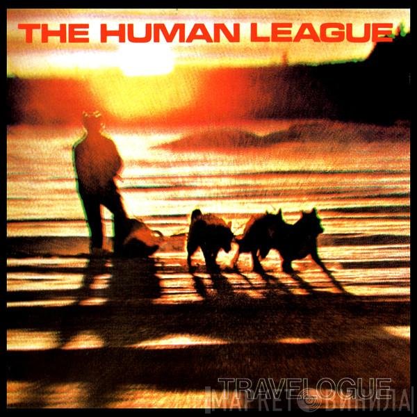 The Human League  - Travelogue