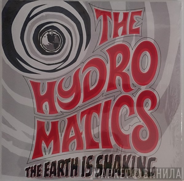 The Hydromatics - Earth Is Shaking
