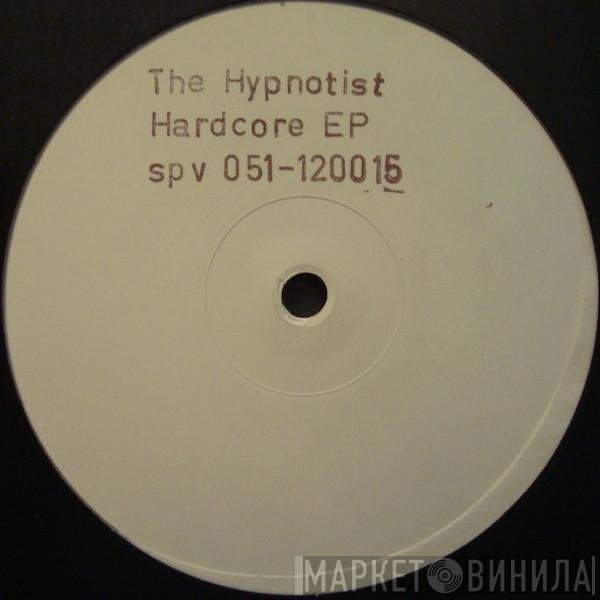 The Hypnotist  - Hardcore EP
