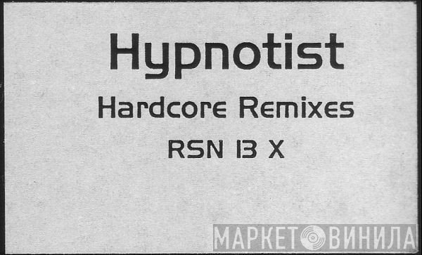 The Hypnotist  - Hardcore Remixes