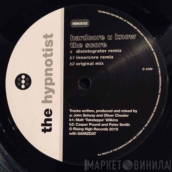 The Hypnotist - Hardcore U Know The Score 2019