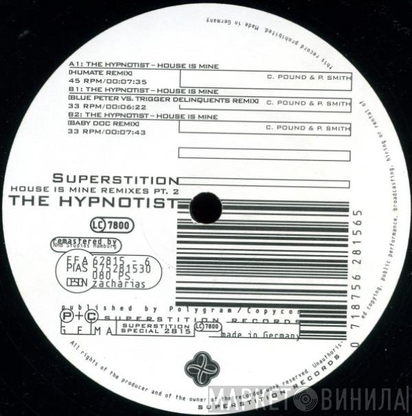 The Hypnotist - House Is Mine Remixes Pt. 2