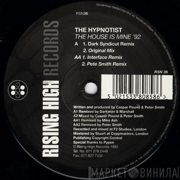 The Hypnotist - The House Is Mine '92 (Remixes)