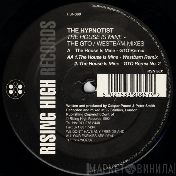 The Hypnotist - The House Is Mine (The GTO / WestBam Mixes)
